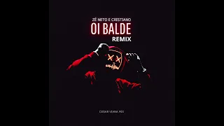 Zé neto e Cristiano Oi Balde | Remix