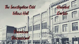 Haunted Carlisle: The Investigation of the Odd Fellows Hall #paranormal #haunted #ghosthunting