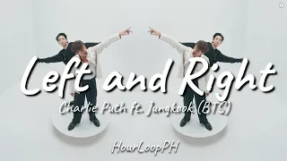 (1 Hour Loop) Charlie Puth  -  Left And Right ft. Jungkook (BTS)