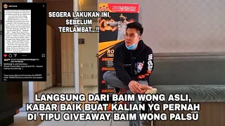 LANGSUNG DARI BAIM WONG,  KABAR BAIK BUAT KALIAN YG PERNAH DI TIPU GIVEAWAY BAIM WONG PALSU