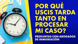 ¿Cuánto tarda USCIS en aprobar mi caso?