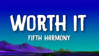 Fifth Harmony - Worth It (Lyrics) feat. kid ink