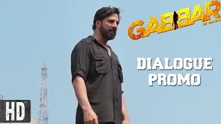 Aap Main Se Gabbar Kaun Hai | Dialogue Promo 14 | Starring Akshay Kumar | In Cinemas Now