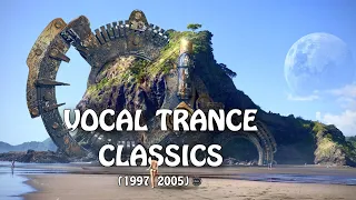 Vocal Trance Classics | Moments In Time [1997 - 2005] (Vinyl Mix)