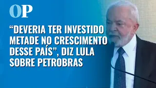 Lula critica Petrobras por lucro recorde a acionistas