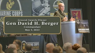 General Berger's Remarks at the 2022 Ground Awards Dinner