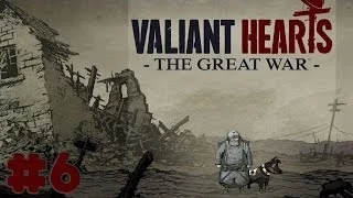 Valiant Hearts: The Great War - Walkthrough - Part 6 (PC) [HD]