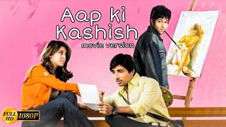 Aap ki kashish | Movie version | Aashiq banaya aapne | Emraan Hashmi Himesh Reshammiya sonu sood