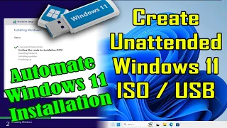 Create Unattended Windows 11 Installation Disk | Automate Windows 11 Installation (Any PC)