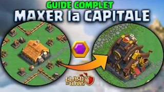 Guide Complet pour MAXER la CAPITALE DE CLAN | Clash of Clans