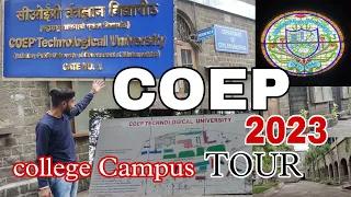 COLLEGE of Engineering Pune | COEP college CAMPUS | College Campus Tour 2023 |