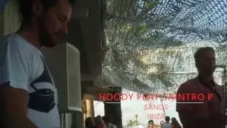 Dj Hoody feat Saintro P @ Sands Ibiza