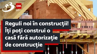 Reguli noi în construcții! Îți poți construi o casă fără autorizație de construcție