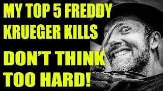 My Top 5 Freddy Krueger Kills!