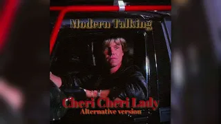 Modern Talking - Cheri Chery Lady alternative version