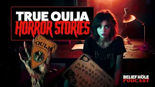 True Ouija Board Horror Stories | 5.17