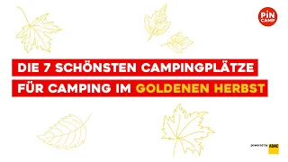 Die 7 schönsten Campingplätze in Deutschland für den Goldenen Herbst