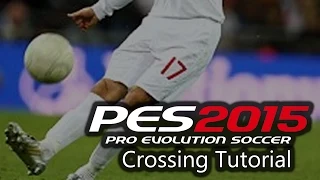 [NEW] PES 2015 - Crossing Tutorial