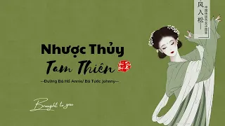 [Vietsub] Nhược Thủy Tam Thiên - Đường Bá Hổ Annie & Bá Tước Johnny || 弱水三千 - 唐伯虎Annie/伯爵Johnny