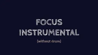 [INSTRUMENTAL] Focus - H.E.R. 헐 (without drum ver.) (REMAKE by WHY.Rin)