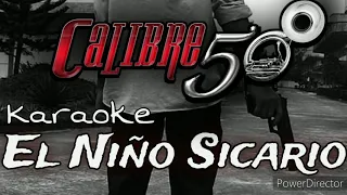 El Niño Sicario (Karaoke) | Calibre 50