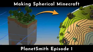 What if Minecraft was spherical - PlanetSmith Episode 1