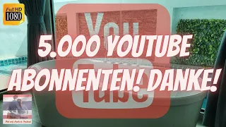 Hurra! 5.000 YouTube Abonnenten 😍📸  #shorts Der deutsche Pattaya - Thailand Kanal wächst - Juli 2021