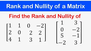 🔷12 - Rank and Nullity of a given Matrix (Row Echelon Form)