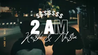 2AM - Ne$ia x Ke$hi (Official Music Video)