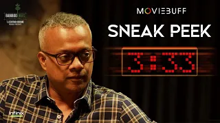 3:33 Movie Sneak Peek | Sandy | Gautham Vasudev Menon | Nambikkai chandru | @infinixindia