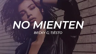 Becky G - NO MIENTEN (Tiësto Remix) || LETRA [Premiere]