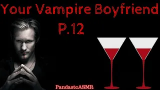 [ASMR] Your Vampire Boyfriend After a Fun Night! [M4A] [BFE] [Goofy]