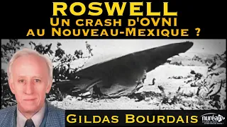 « ROSWELL : Un crash d’OVNI au Nouveau-Mexique ? » avec Gildas Bourdais