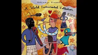 A World Instrumental Collection (Official Putumayo Version)