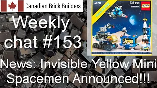 Canadian Brick Builders #153 - Just the news... Invisible yellow mini spacemen announced!