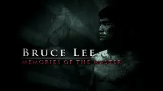 Bruce Lee - Memories of the Master