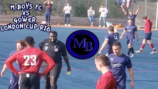 HE GOT HIS OWN FRIEND SENT OFF... M BOYS VS GOWER | LONDON CUP LAST 16