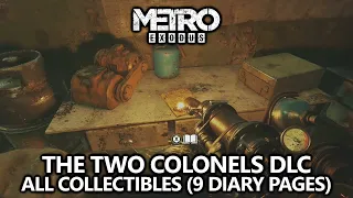 Metro Exodus: The Two Colonels - All Collectibles (9 Diary Pages) Guide - The Whole Picture
