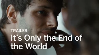 It's Only the End of the World Trailer | Festival 2016