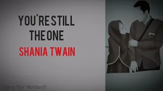 You're Still The One - Shania Twain (Lirik Terjemahan)