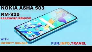 (GSM INFO) NOKIA ASHA 503 (RM-920) PASSWORD REMOVED WITH INFINITY BEST DONGLE (FIT)