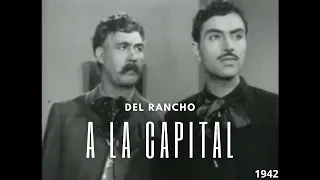 Del Rancho a la Capital (1942)