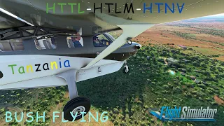 Bush flying with beautiful scenery in Tanzania | HTTL - HTLM - HTNV | Kodiak 100 | MSFS 2020