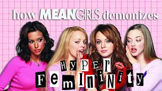 how mean girls demonizes hyper-femininity