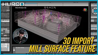 3D Import | Mill Surface Feature | Hurco CNC Control