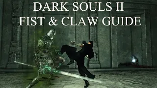 Dark Souls 2 SOTFS: Fist & Claw Guide (2022)