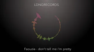 Faouzia - don't tell me i'm pretty Instrumental