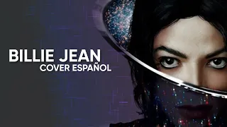 Michael Jackson - Billie Jean [Spanish Cover/Cover Español]