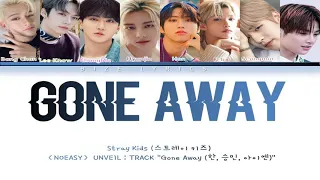 Stray Kids-( 스트레이키즈)＜NOEASY＞ UNVEIL : TRACK Gone Away (한, 승민, 아이엔)-(Color Coded Lyrics Han/Rom/Eng)