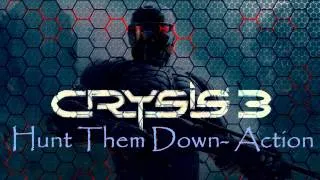 Crysis 3 Soundtrack: Hunt Them Down- Action